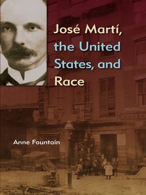 cover image of José Martí, the United States, and Race